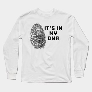 Basketball - It's my DNA Long Sleeve T-Shirt